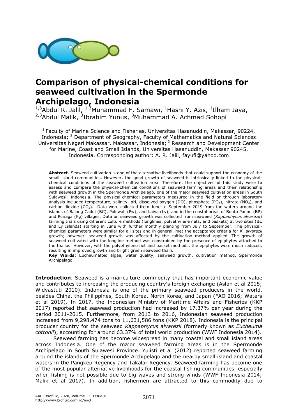 Comparison of Physical-Chemical Conditions for Seaweed Cultivation in the Spermonde Archipelago, Indonesia 1,3Abdul R