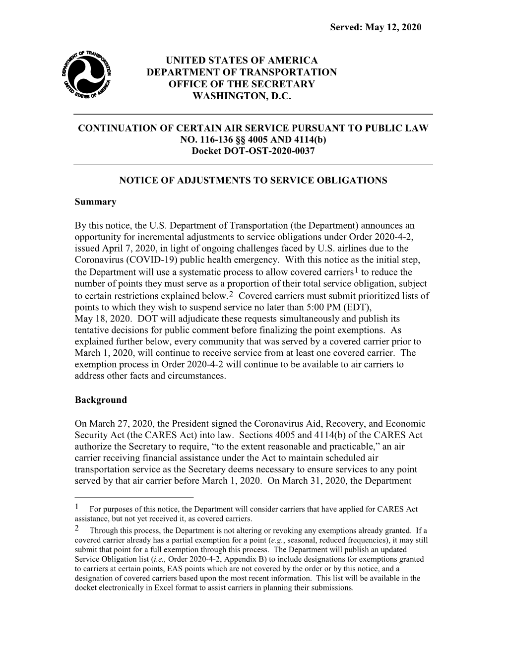 United States of America Department of Transportation Office of the Secretary Washington, D.C. Continuation of Certain Air