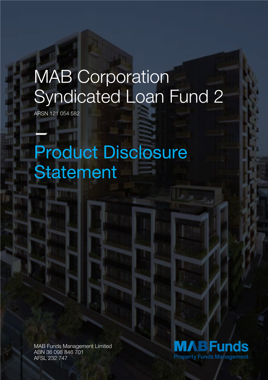 Product Disclosure Statement MAB Corporation Syndicated Loan Fund 2