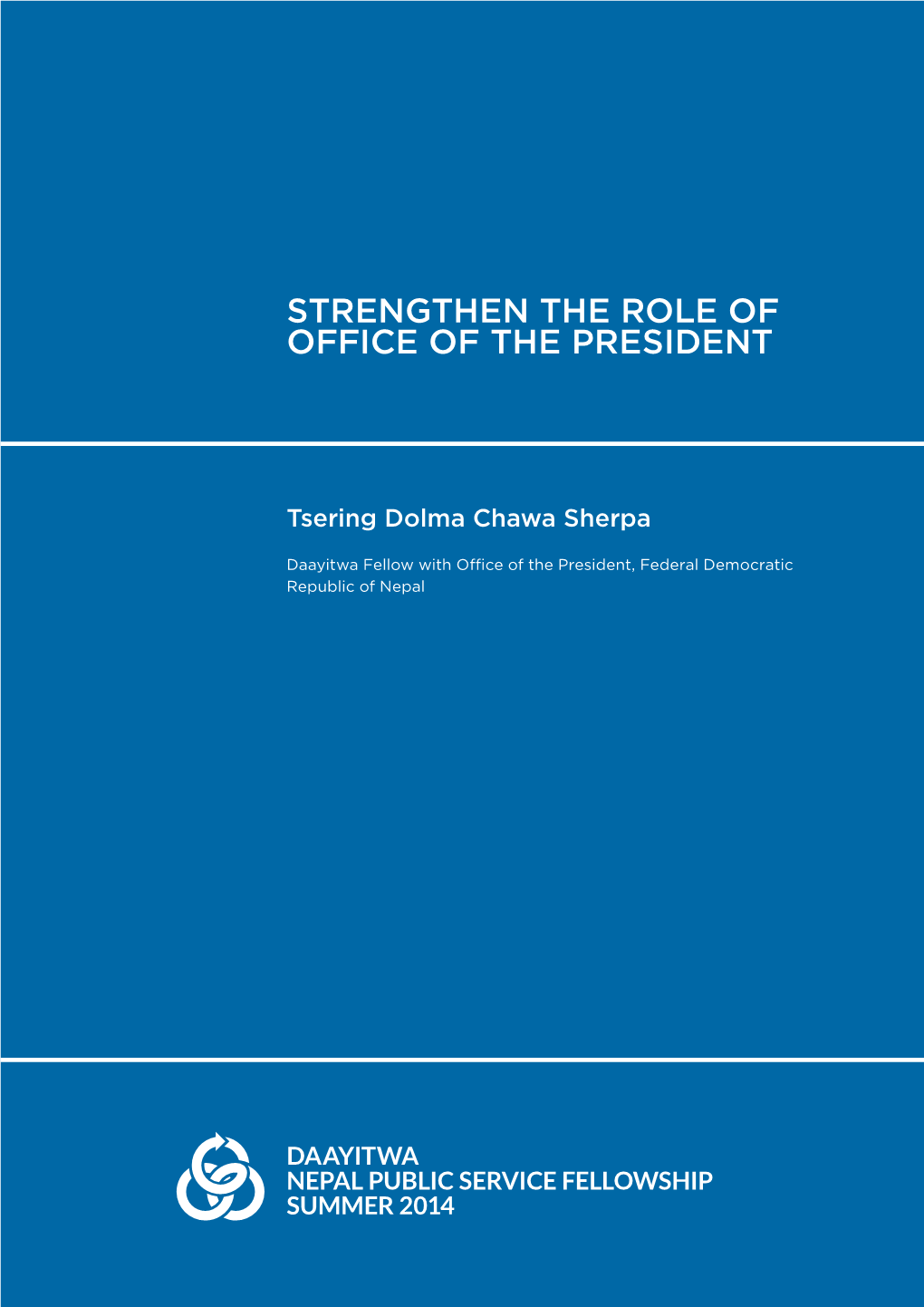 Strengthen the Role of Office of the President