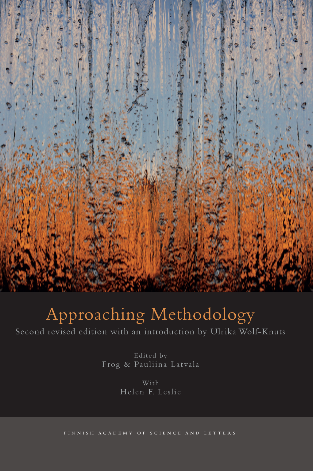 Approaching Methodology Methodology Open Broadly International and Cross-Disciplinary Discussions on Different Aspects of Methods and Methodology