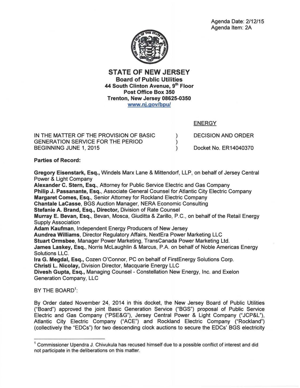 STATE of NEW JERSEY Board of Public Utilities 44 South Clinton Avenue, Gth Floor Post Office Box 350 Trenton, New Jersey 08625-0350