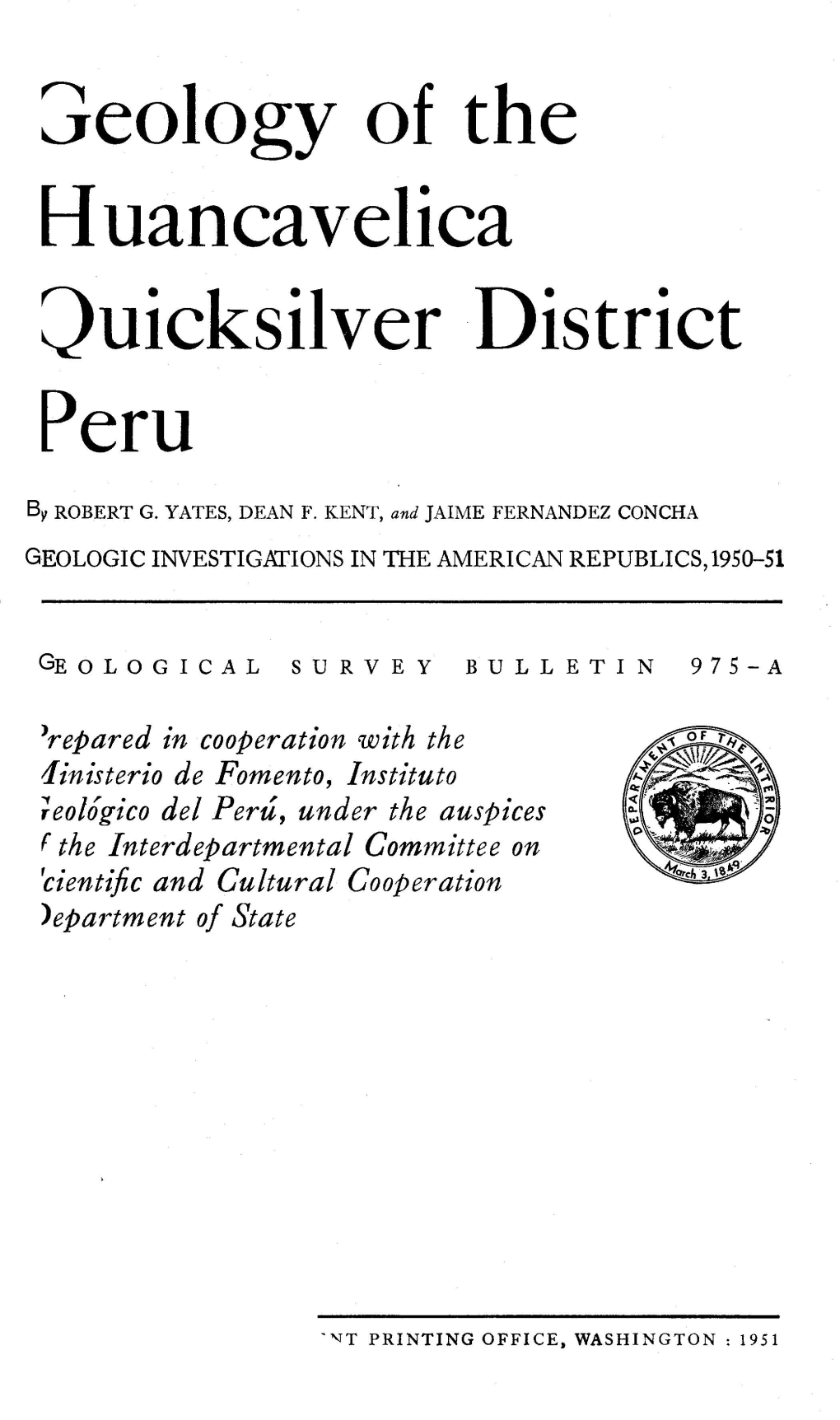 Geology of the Huancavelica Quicksilver District, Peru