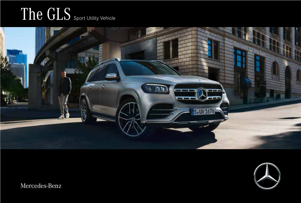 The GLS Sport Utility Vehicle the Pinnacle of Space and Comfort Is Only to Be Found in the New GLS