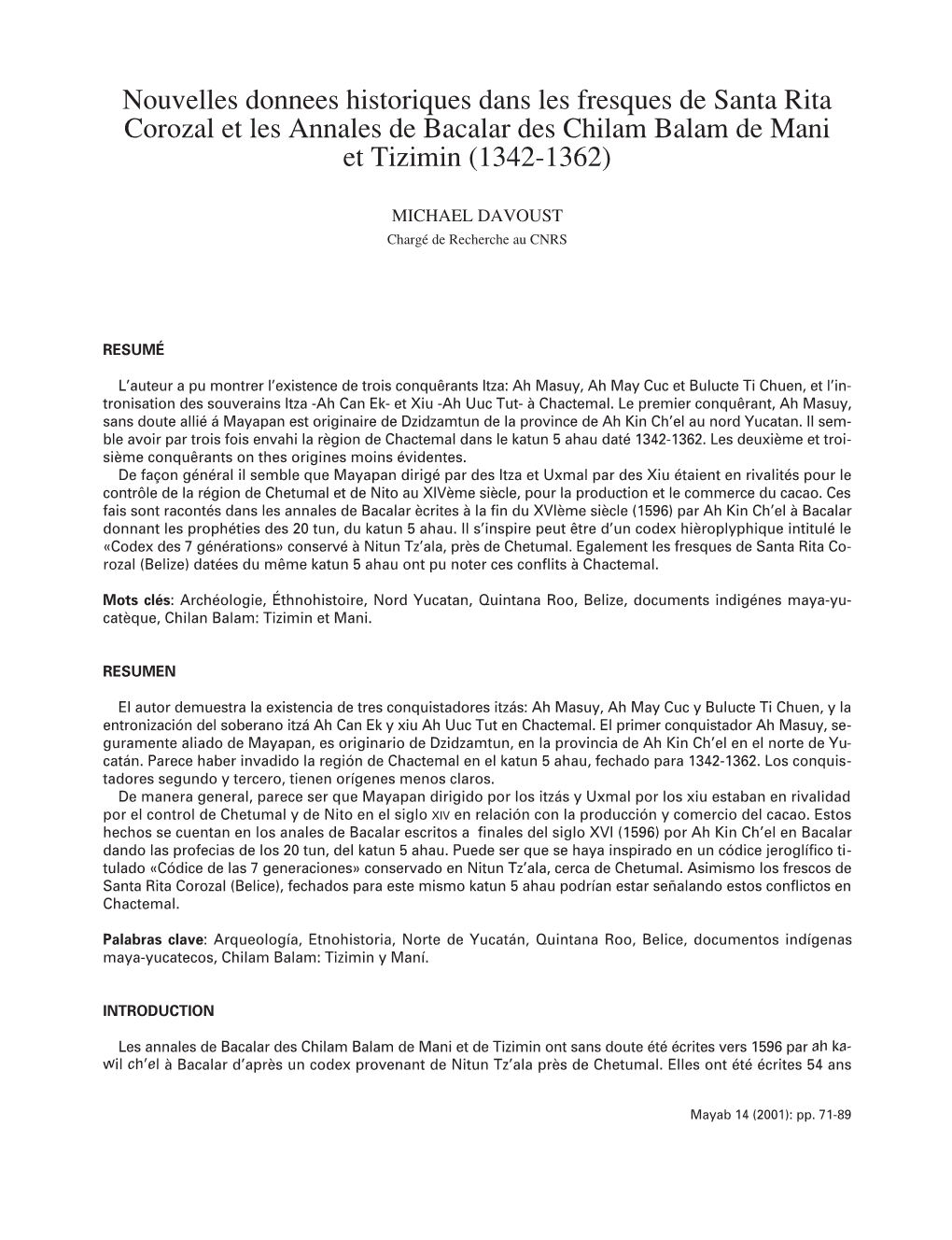 Nouvelles Donnees Historiques Dans Les Fresques De Santa Rita Corozal Et Les Annales De Bacalar Des Chilam Balam De Mani Et Tizimin (1342-1362)