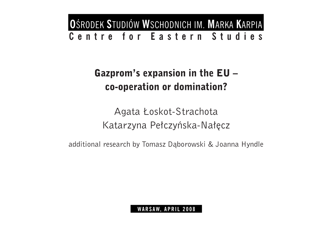 Gazprom's Expansion in the EU – Co-Operation Or Domination? Agata