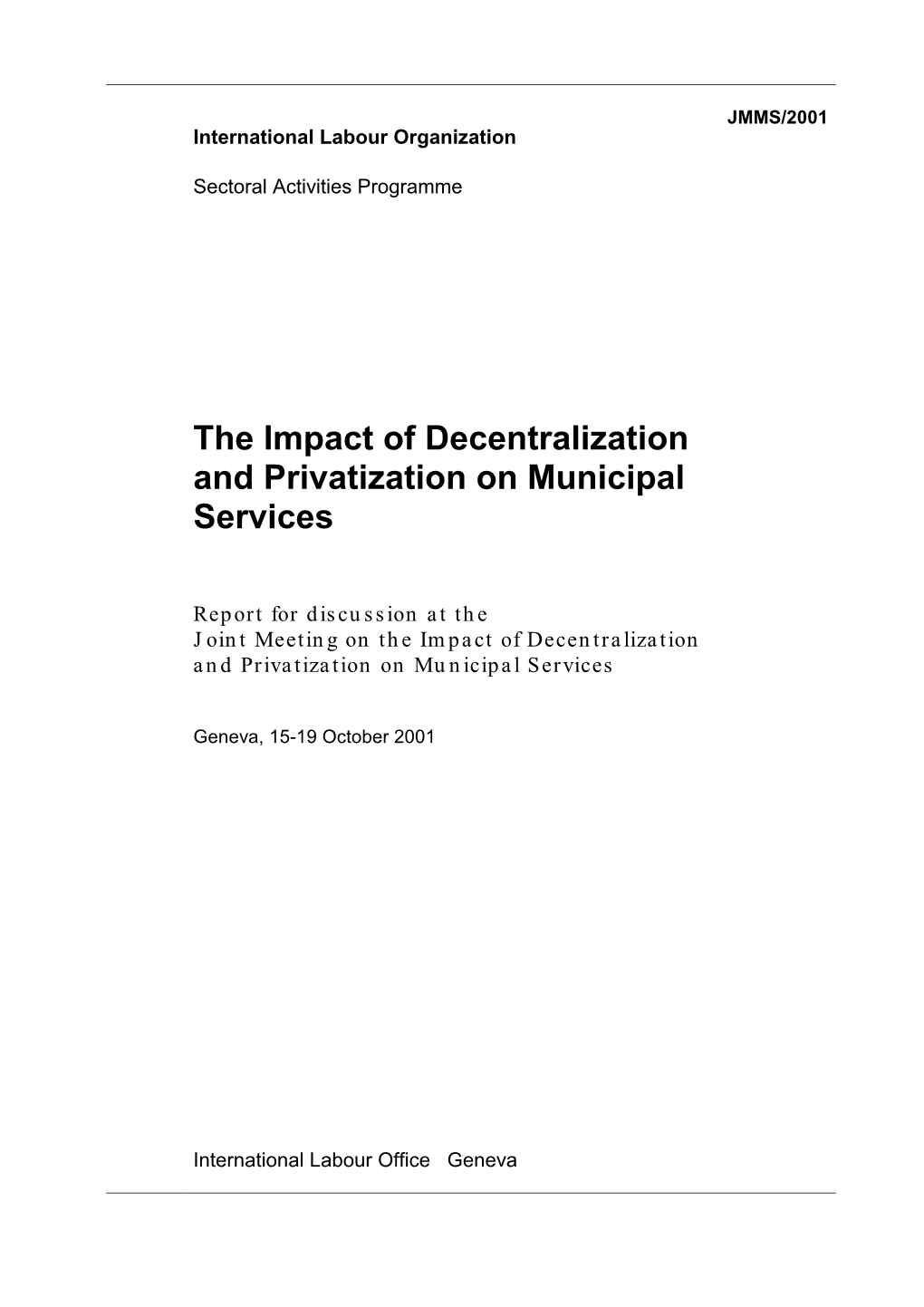 The Impact of Decentralization and Privatization on Municipal Services