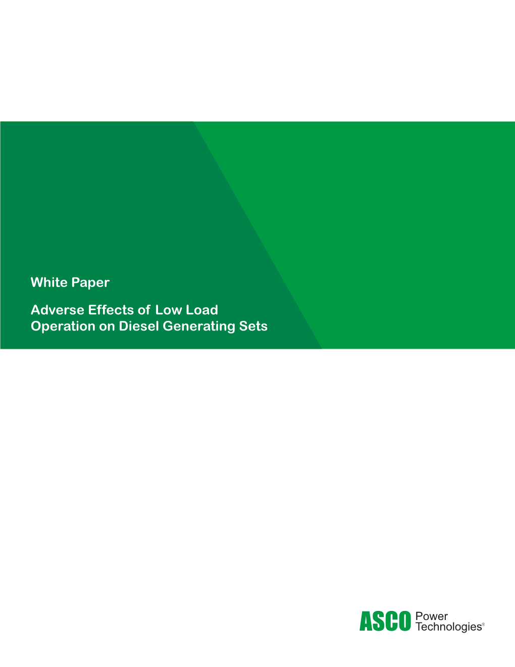 Adverse Effects of Low Load Operation on Diesel Generating Sets Adverse Effects of Low Load Operation on Diesel Generating Sets