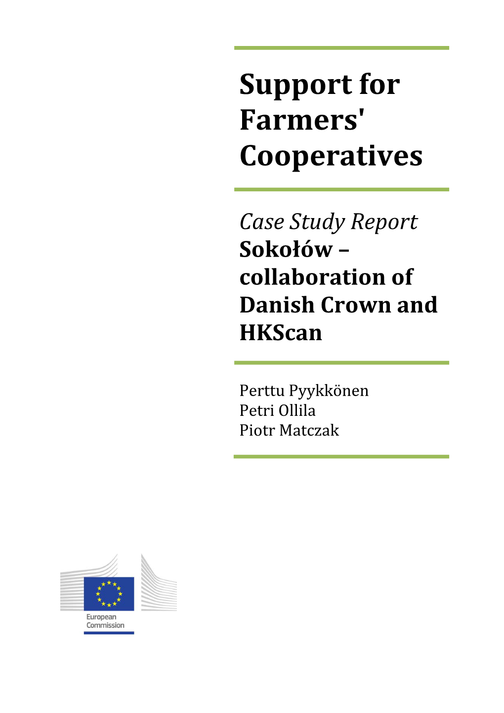 Support for Farmers' Cooperatives; Case Study Report Sokołów – Collaboration of Danish Crown and Hkscan