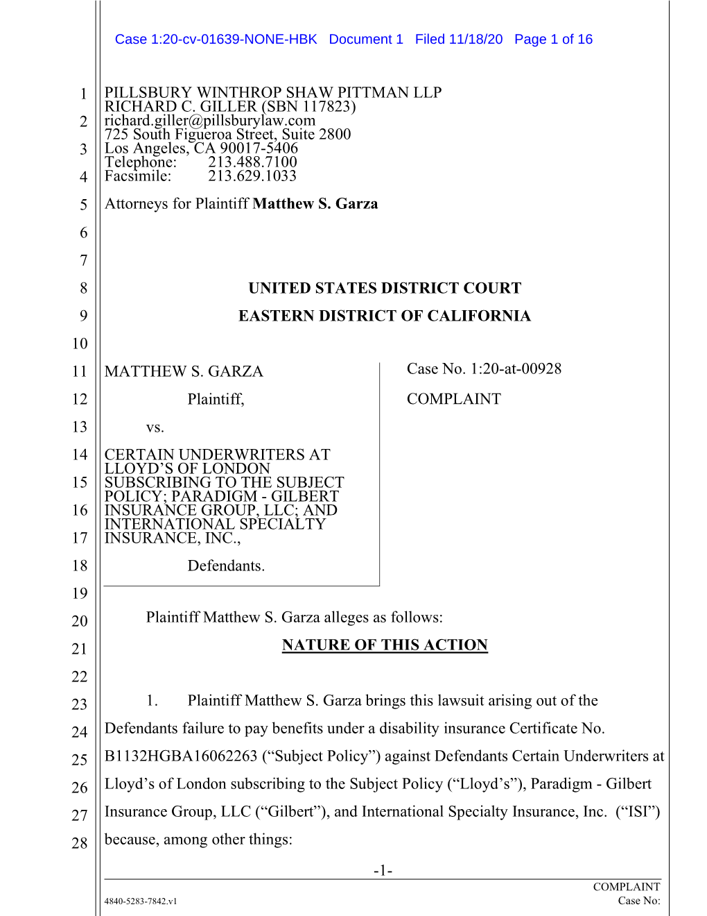 1- 1 2 3 4 5 6 7 8 9 10 11 12 13 14 15 16 17 18 19 20 21 22 23 24 25 26 27 28 MATTHEW S. GARZA Plaintiff, Vs. CERTAIN UNDERWRIT