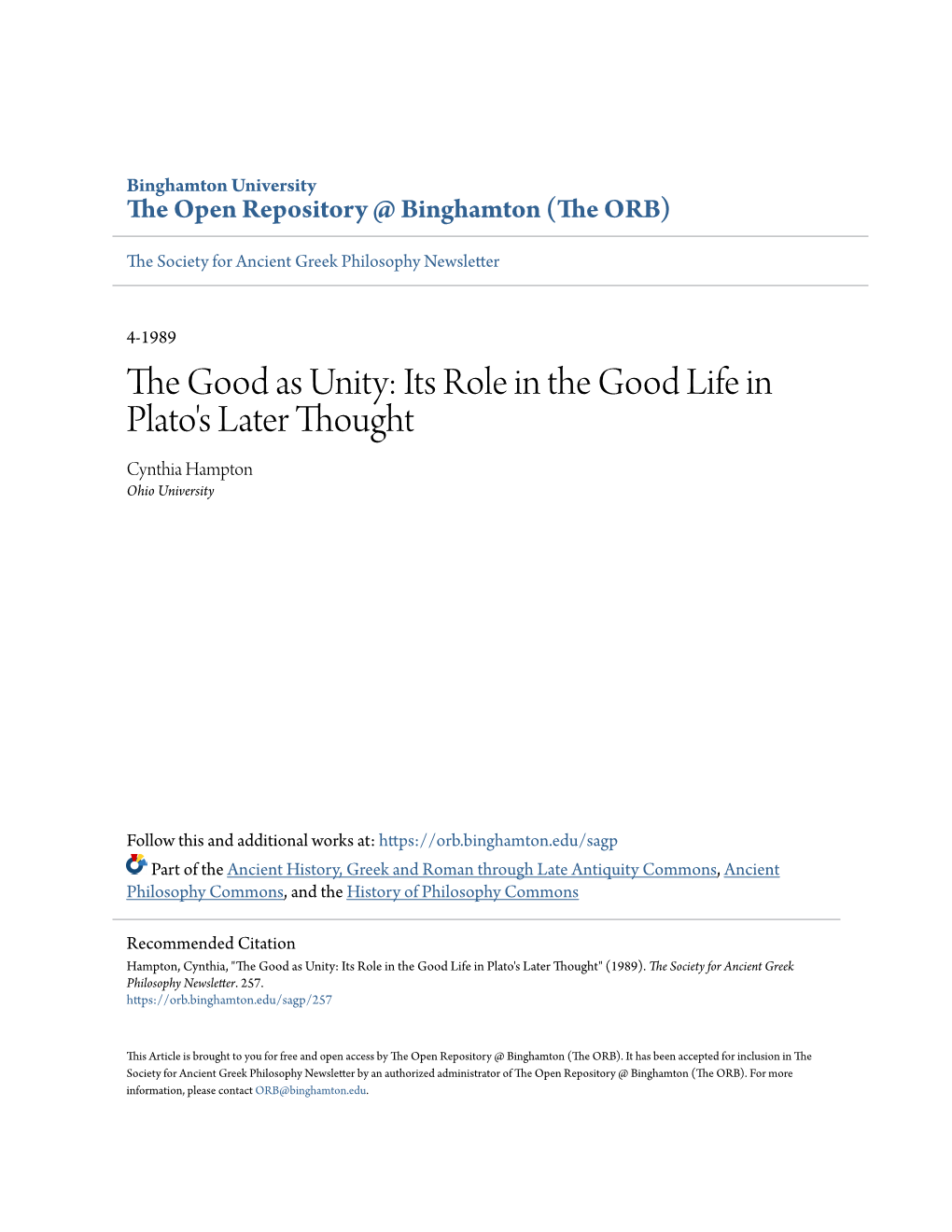 The Good As Unity: Its Role in the Good Life in Plato's Later Thought Cynthia Hampton Ohio University