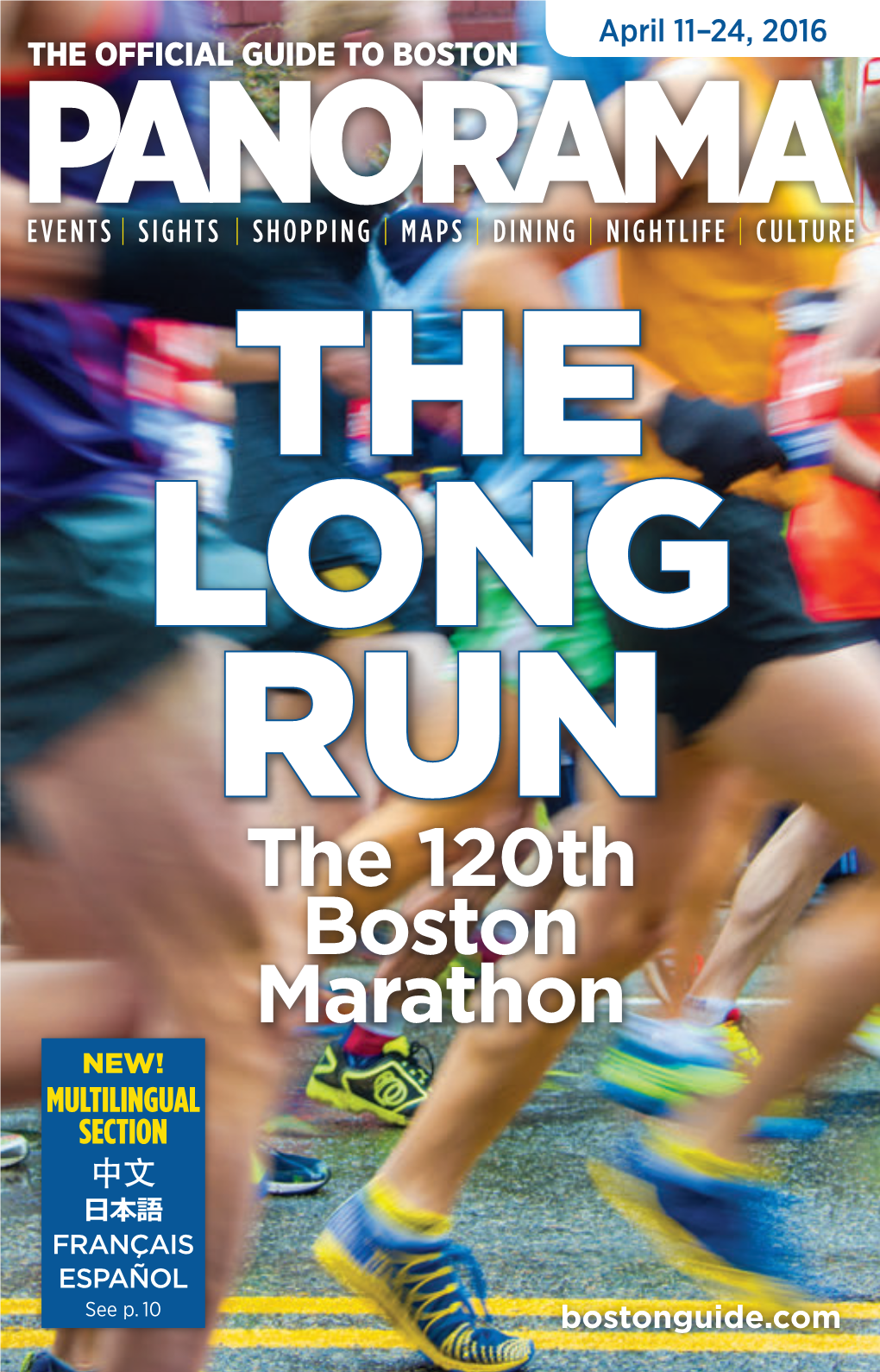 The 120Th Boston Marathon NEW! MULTILINGUAL SECTION 中文 日本語 FRANÇAIS ESPAÑOL See P