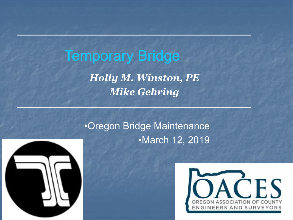 Temporary Bridge Holly M