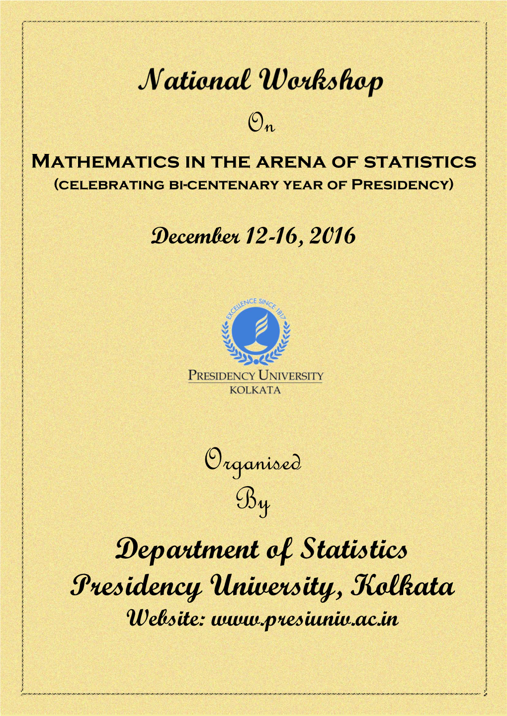 National Workshop on Mathematics in the Arena of Statistics Organised By