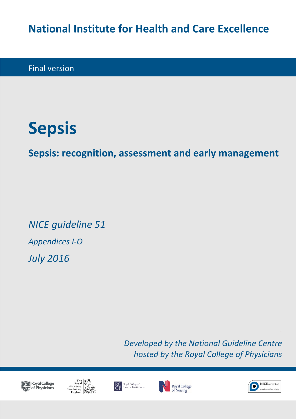 Sepsis Sepsis: Recognition, Assessment and Early Management