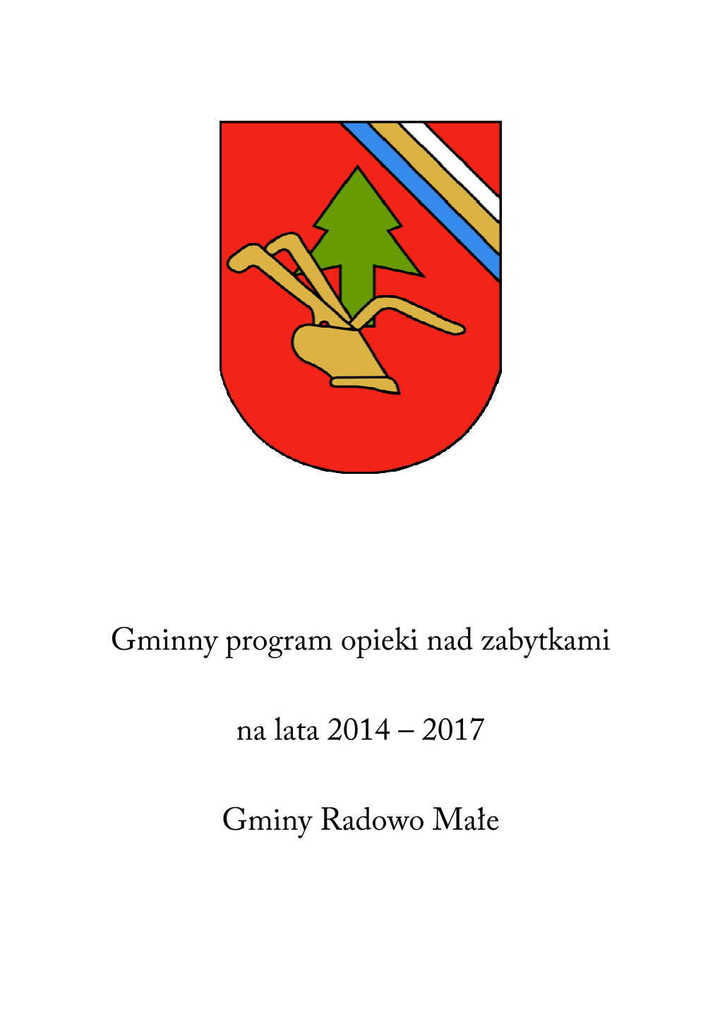 Gminny Program Opieki Nad Zabytkami Na Lata 2014 – 2017 Gminy