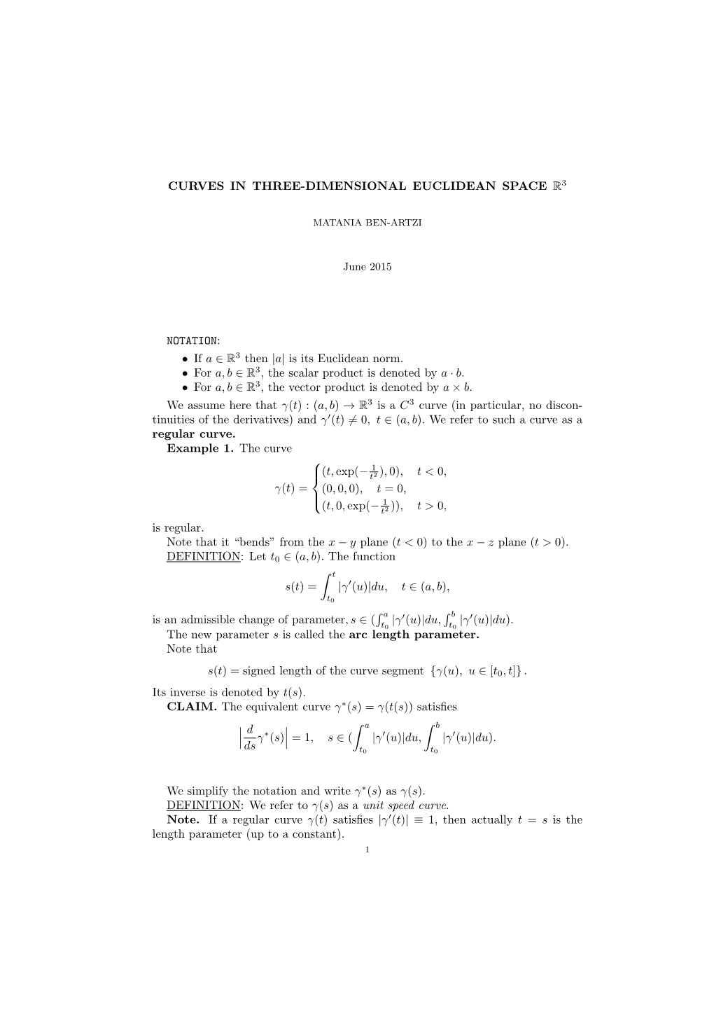 CURVES in THREE-DIMENSIONAL EUCLIDEAN SPACE R3 NOTATION: • If a ∈ R3 Then