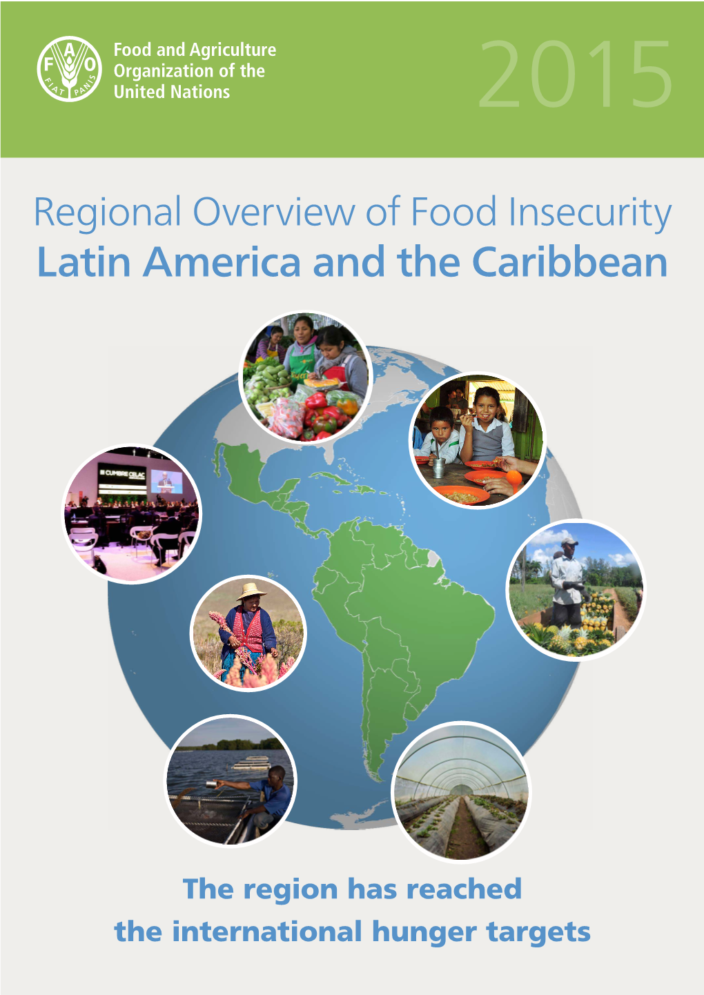 Regional Overview of Food Insecurity in Latin America and the Caribbean