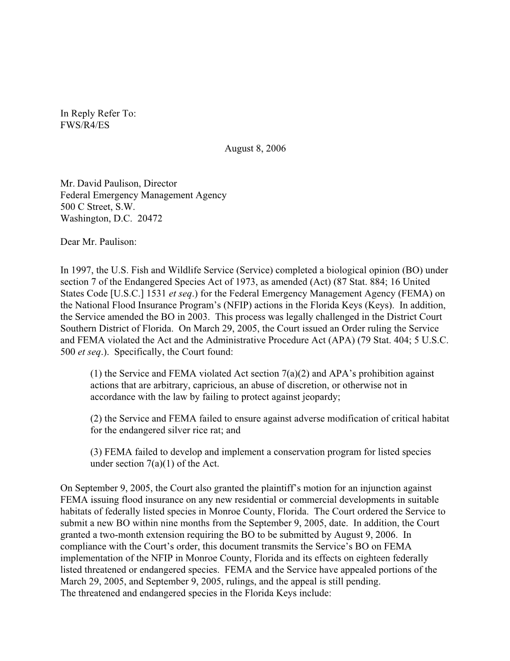 FWS/R4/ES August 8, 2006 Mr. David Paulison, Director Federal