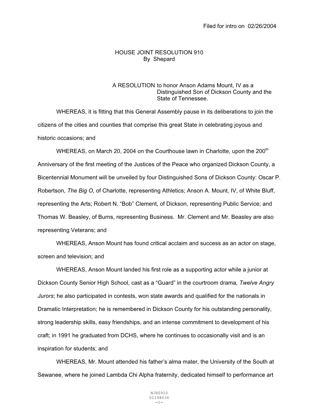 Filed for Intro on 02/26/2004 HOUSE JOINT RESOLUTION 910 By