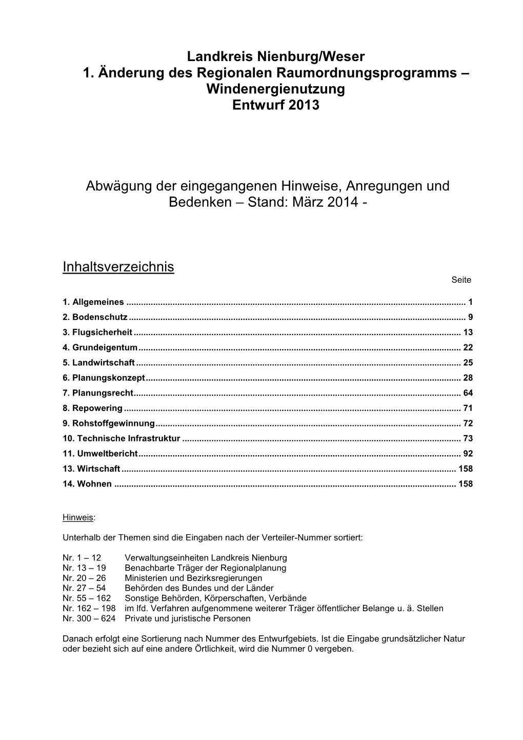 Landkreis Nienburg/Weser 1. Änderung Des Regionalen Raumordnungsprogramms – Windenergienutzung Entwurf 2013