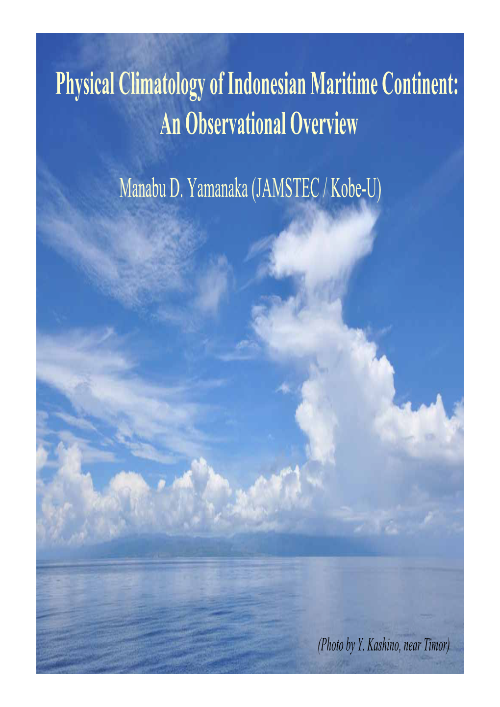 Physical Climatology of Indonesian Maritime Continent: an Observational Overview