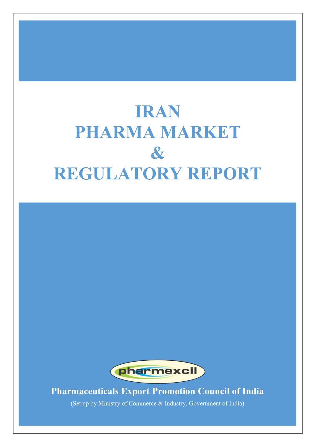 Iran Pharma Market & Regulatory Report