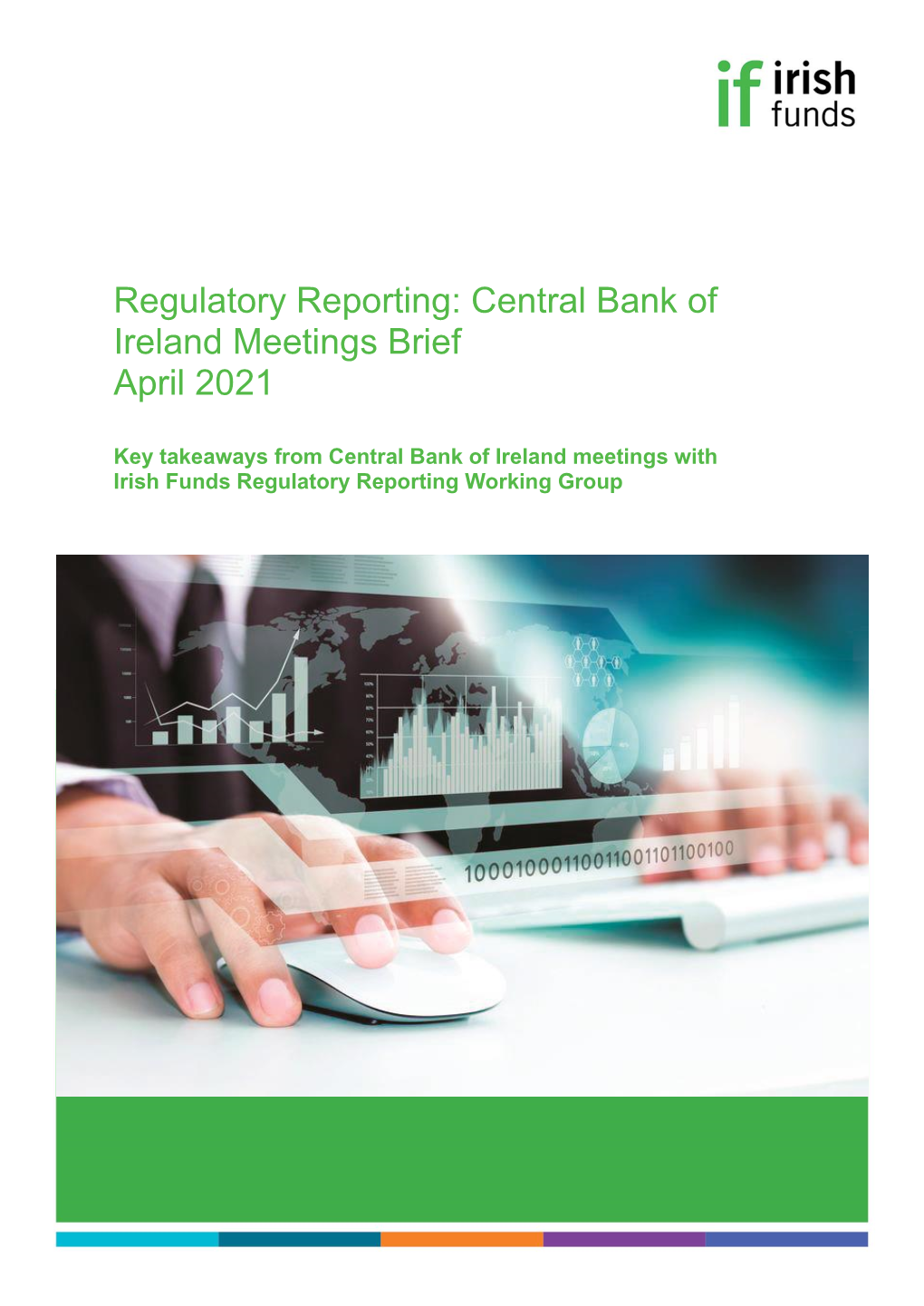 Regulatory Reporting: Central Bank of Ireland Meetings Brief April 2021