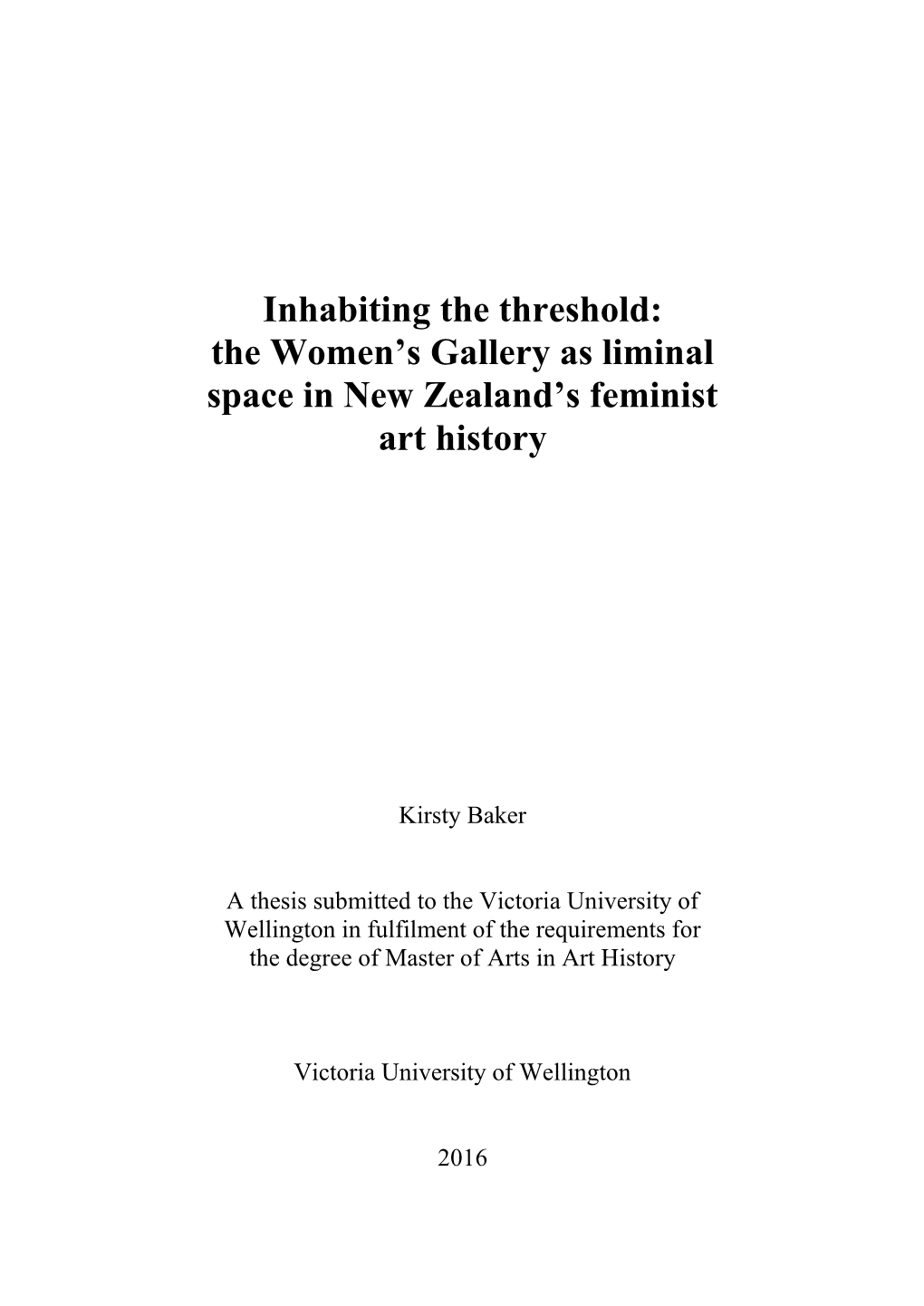 Inhabiting the Threshold: the Women's Gallery As Liminal Space in New Zealand's Feminist Art History