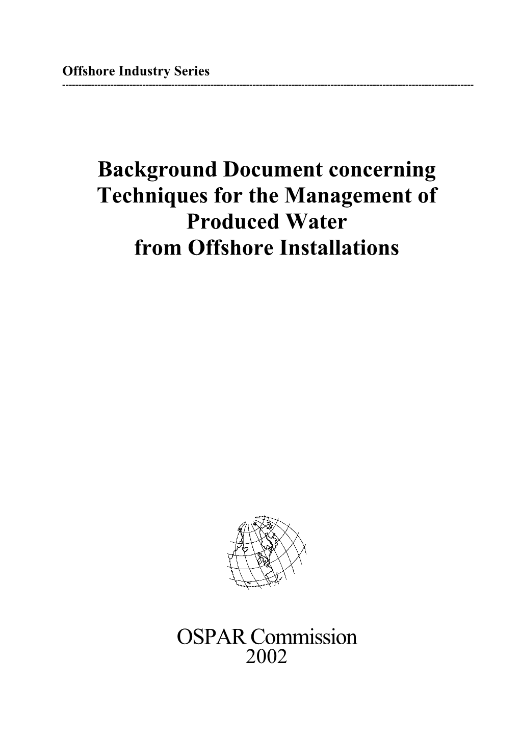 Background Document Concerning Techniques for the Management of Produced Water from Offshore Installations