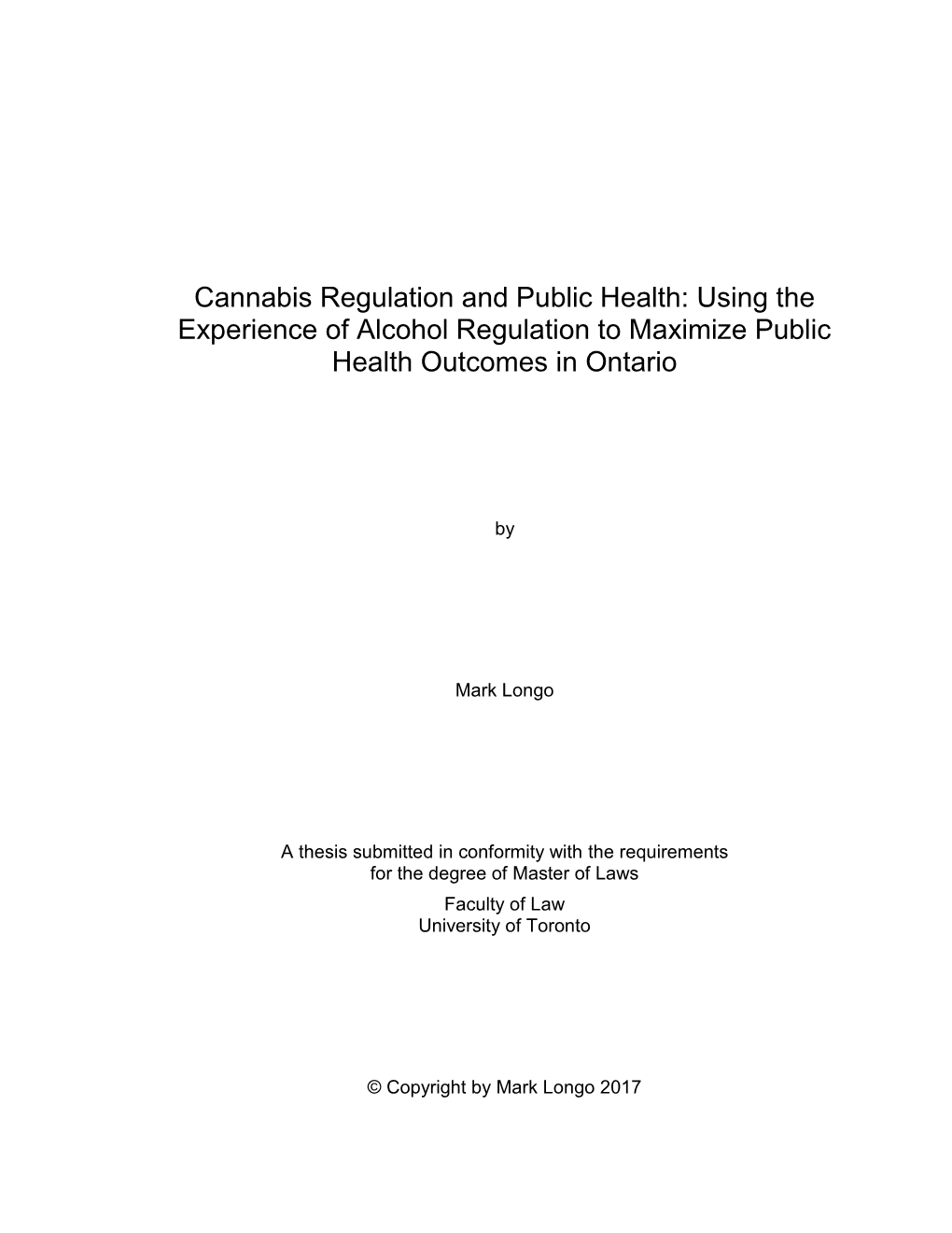 Cannabis Regulation and Public Health: Using the Experience of Alcohol Regulation to Maximize Public Health Outcomes in Ontario