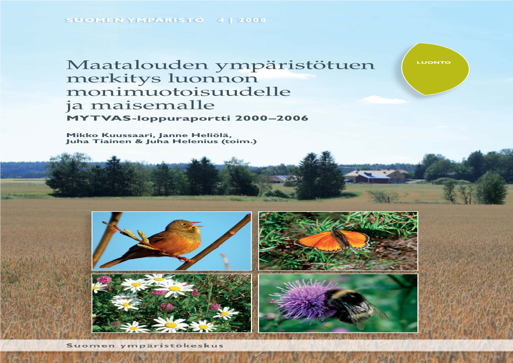 Maatalouden Ympäristötuen Merkitys Luonnon Monimuotoisuudelle Ja Maisemalle MYTVAS-Loppuraportti 2000–2006