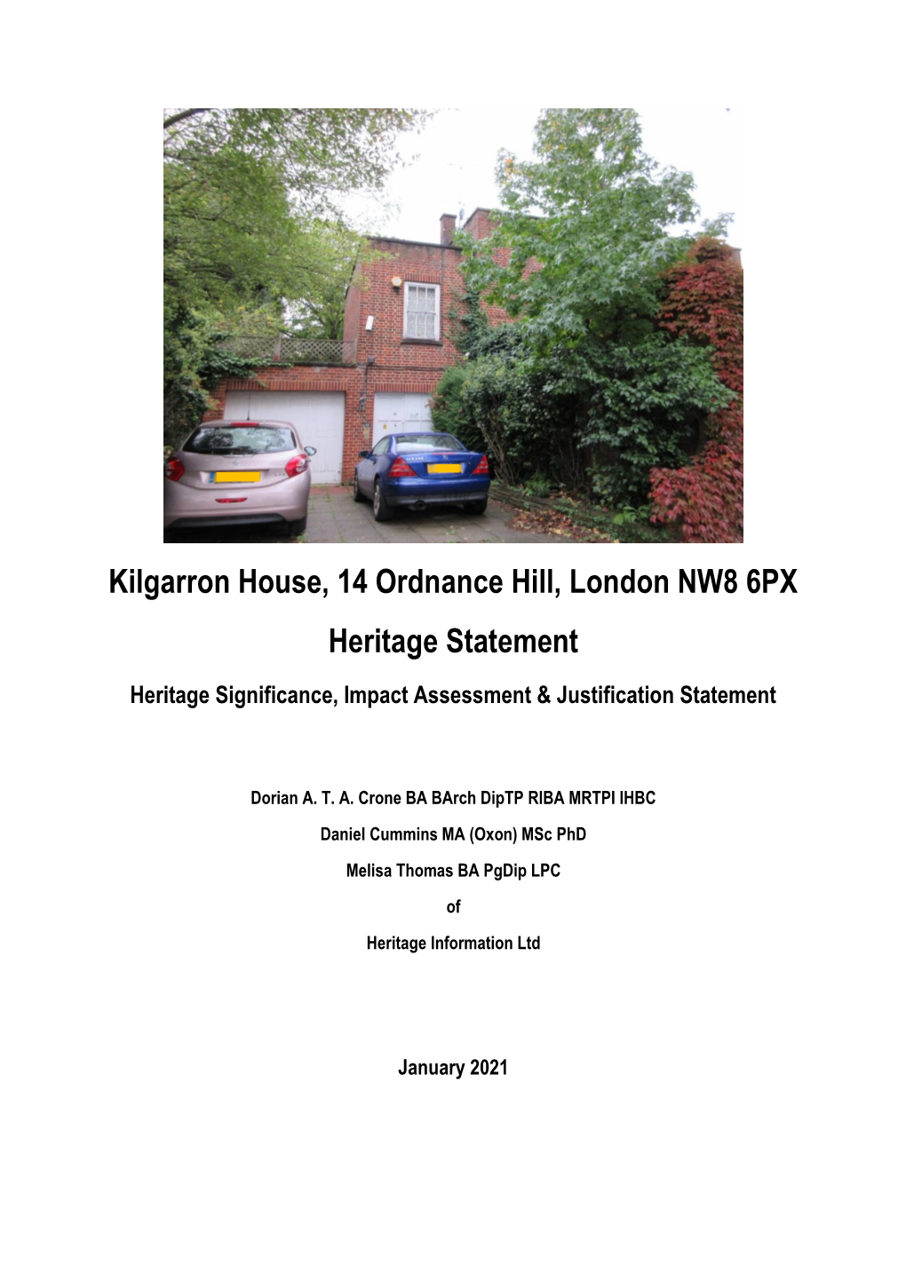 Kilgarron House, 14 Ordnance Hill, London NW8 6PX Heritage Statement