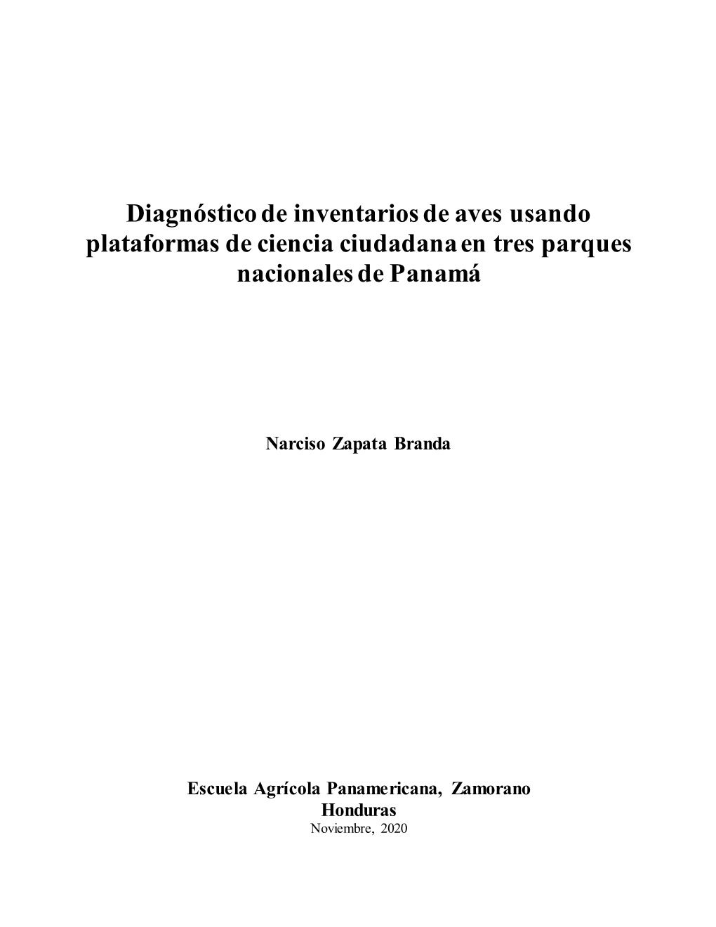 Diagnóstico De Inventarios De Aves Usando Plataformas De Ciencia Ciudadana En Tres Parques Nacionales De Panamá