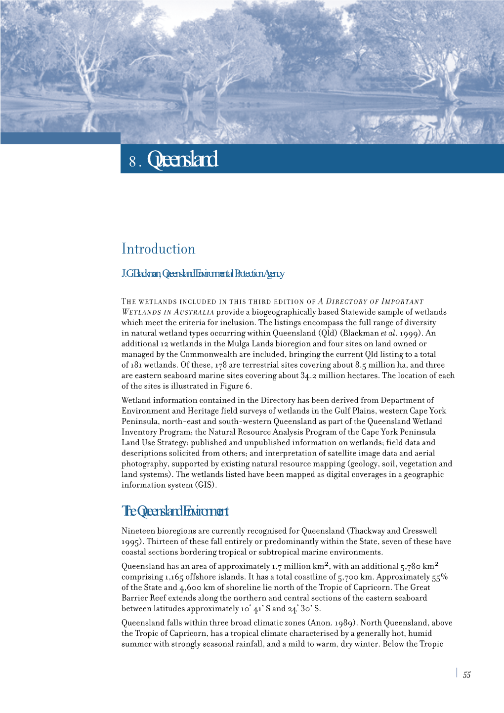 A Directory of Important Wetlands in Australia Provide a Biogeographically Based Statewide Sample of Wetlands Which Meet the Criteria for Inclusion