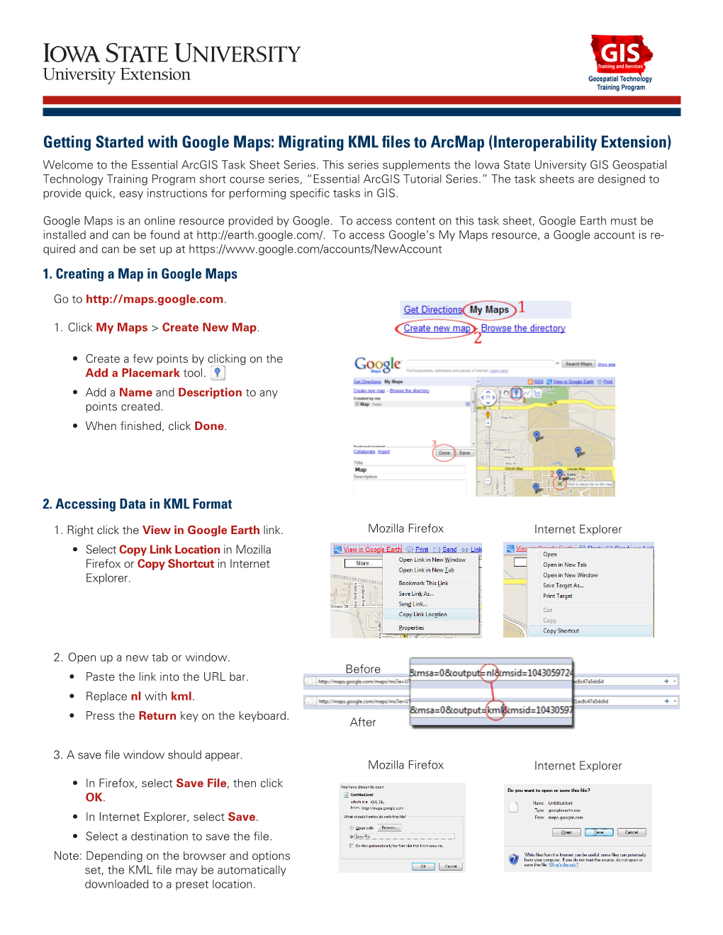 Getting Started with Google Maps: Migrating KML Files to Arcmap (Interoperability Extension) Welcome to the Essential Arcgis Task Sheet Series