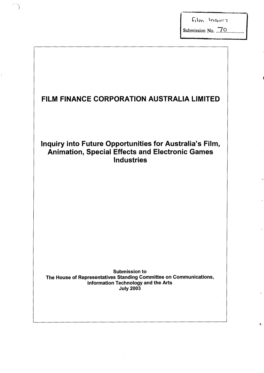 FILM FINANCE CORPORATION AUSTRALIA LIMITED Inquiry Into