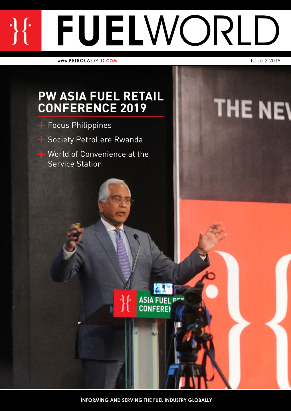 PW ASIA FUEL RETAIL CONFERENCE 2019 Focus Philippines Society Petroliere Rwanda World of Convenience at the Service Station
