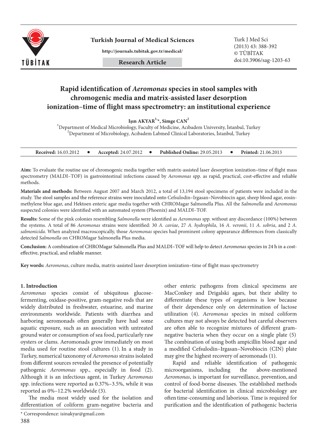 Rapid Identification of Aeromonas Species in Stool Samples With