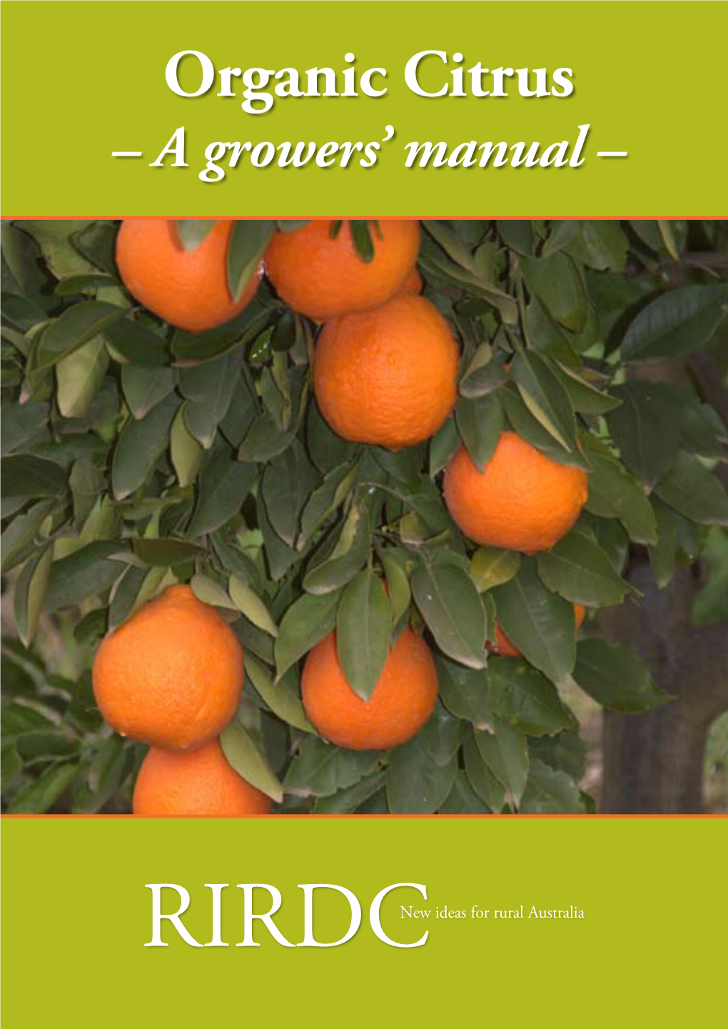 Organic Citrus – a Growers’ Manual –