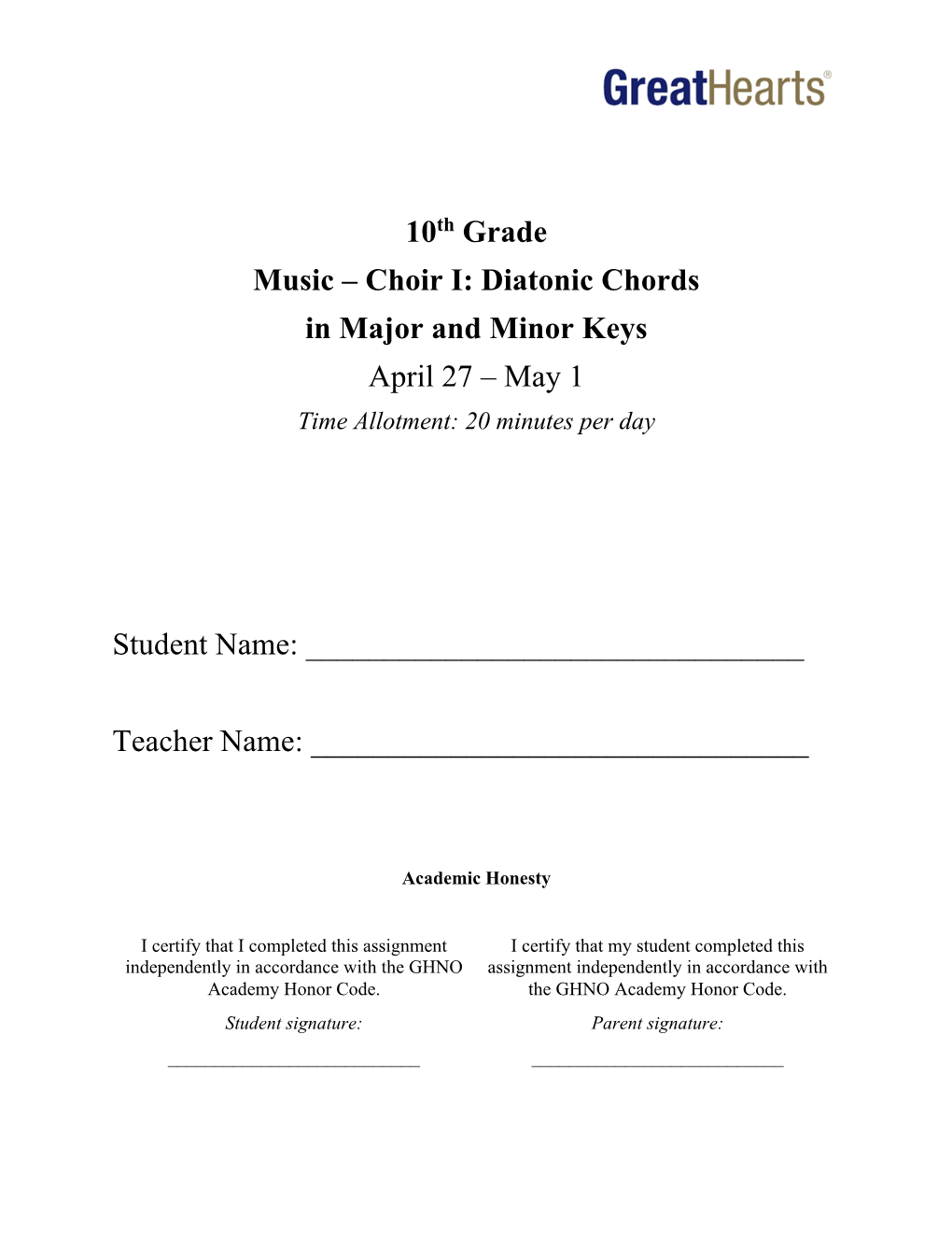 Choir I: Diatonic Chords in Major and Minor Keys April 27 – May 1 Time Allotment: 20 Minutes Per Day