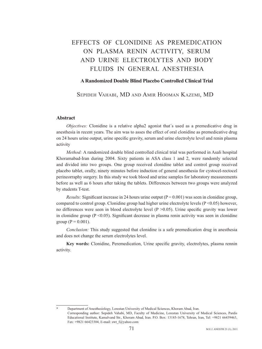 Effects of Clonidine As Premedication on Plasma Renin Activity, Serum and Urine Electrolytes and Body Fluids in General Anesthesia