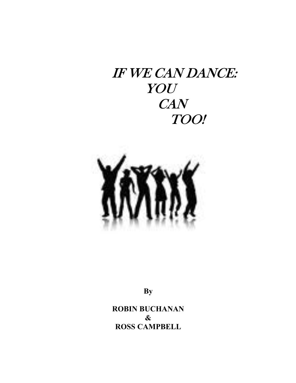 If We Can Dance: You Can Too!