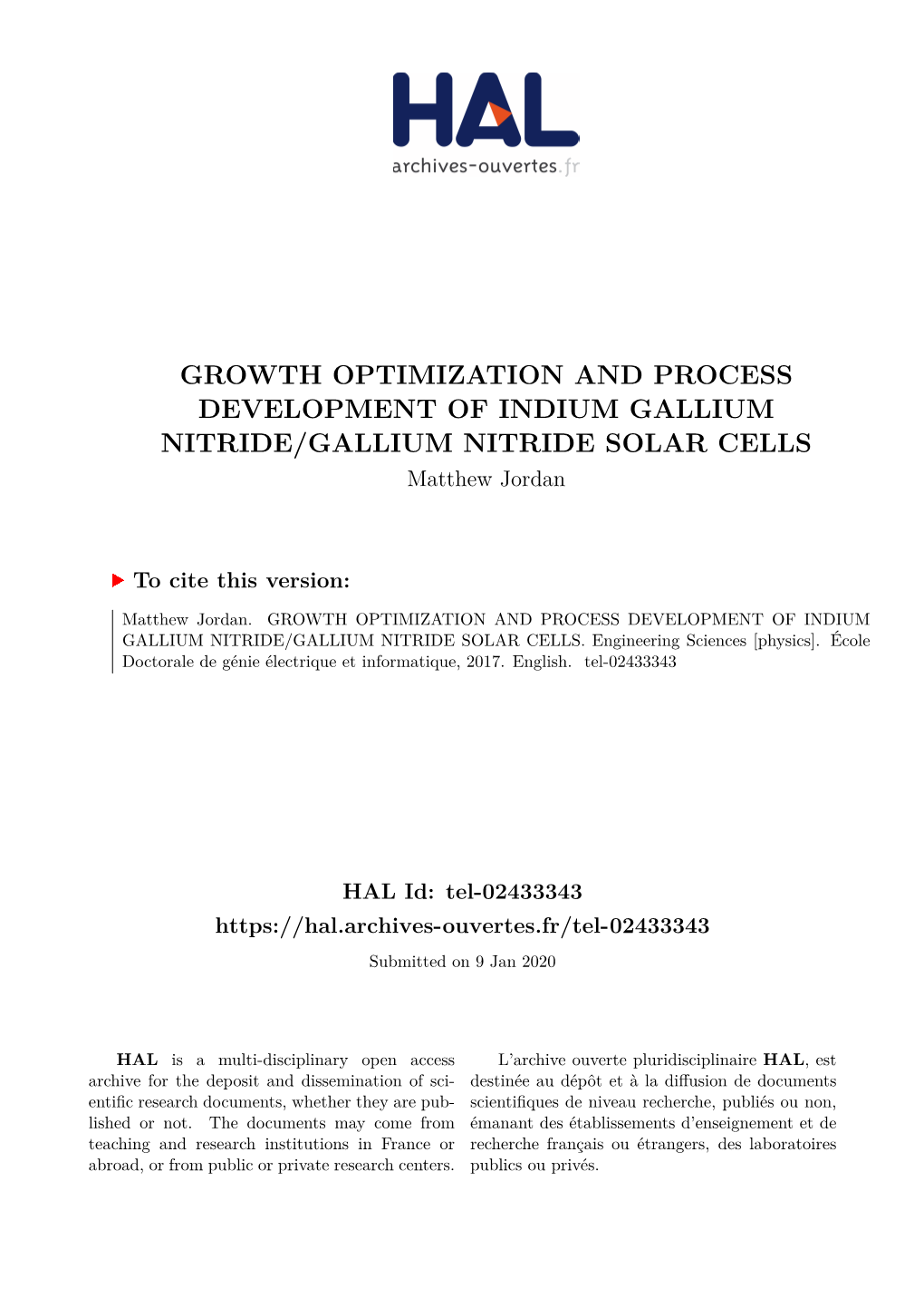 GROWTH OPTIMIZATION and PROCESS DEVELOPMENT of INDIUM GALLIUM NITRIDE/GALLIUM NITRIDE SOLAR CELLS Matthew Jordan