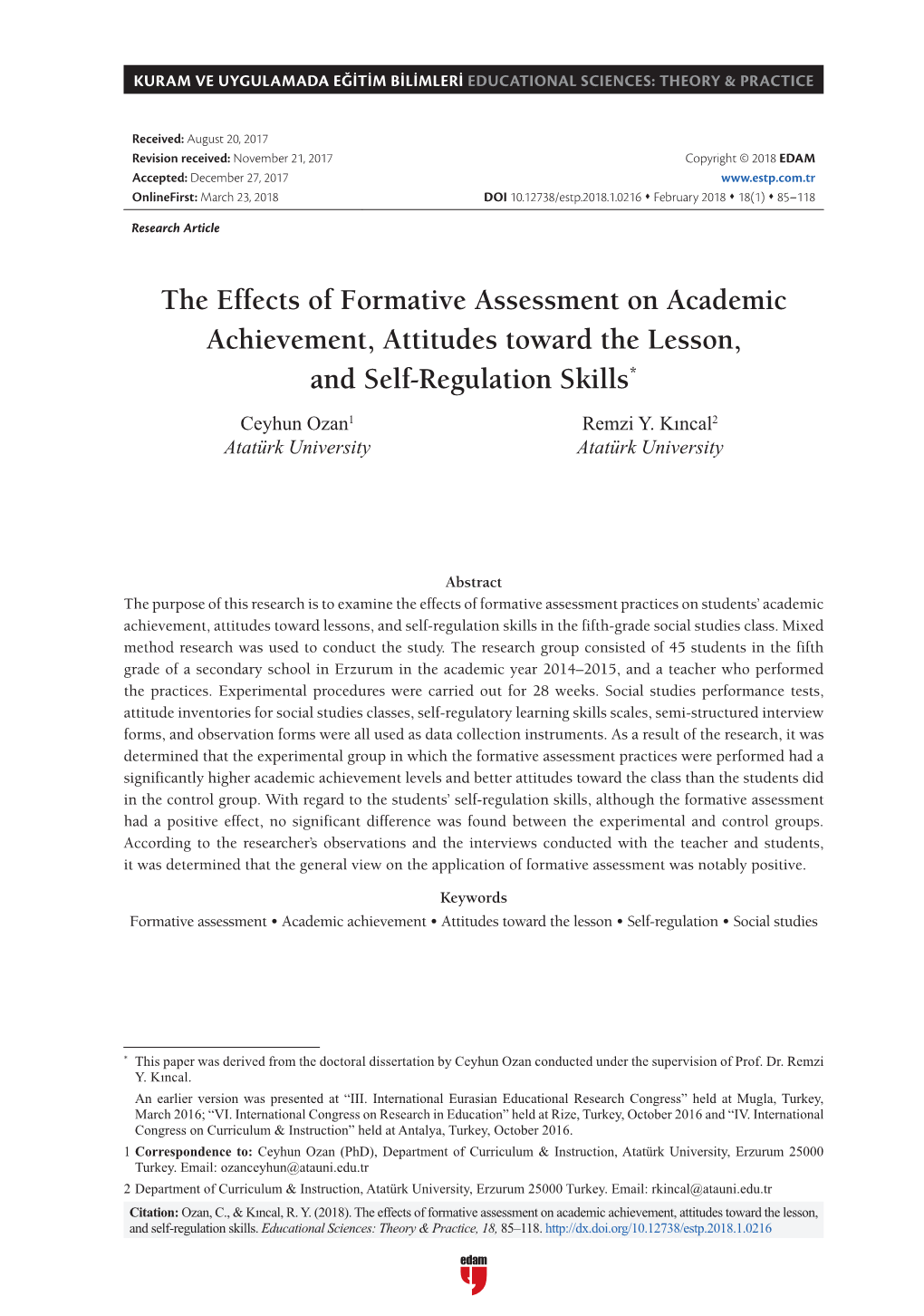 The Effects of Formative Assessment on Academic Achievement, Attitudes Toward the Lesson, and Self-Regulation Skills*