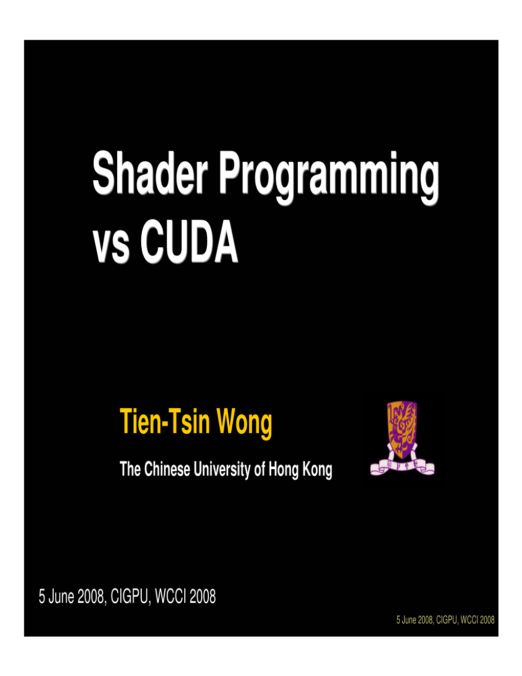 Shader Programming Vs CUDA
