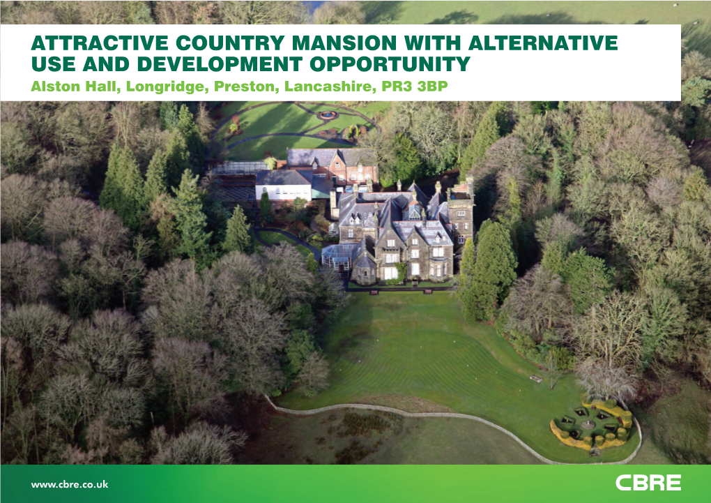 ATTRACTIVE COUNTRY MANSION with ALTERNATIVE USE and DEVELOPMENT OPPORTUNITY Alston Hall, Longridge, Preston, Lancashire, PR3 3BP