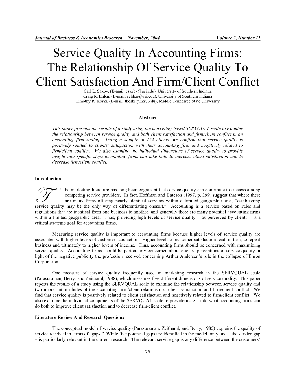 The Relationship of Service Quality to Client Satisfaction and Firm/Client Conflict Carl L