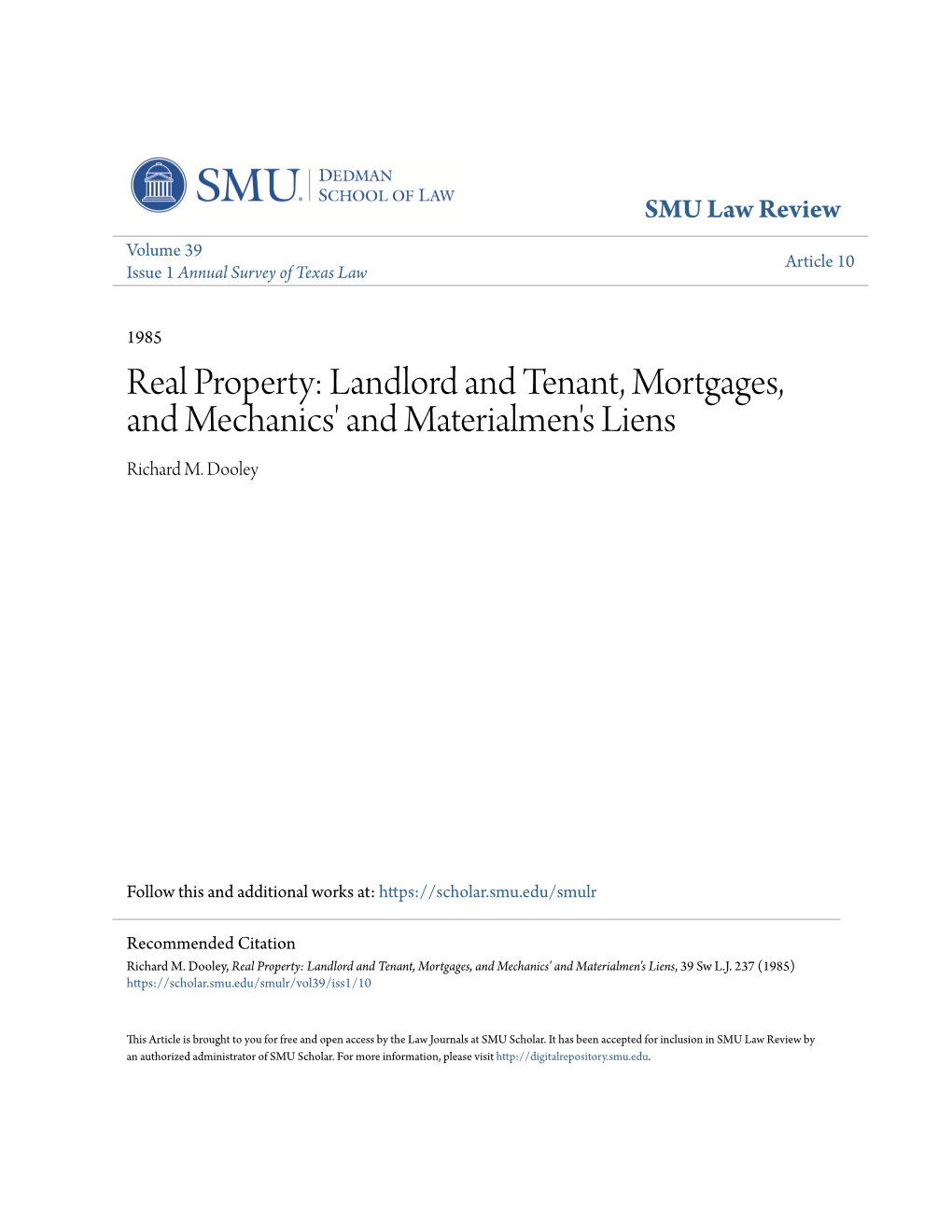 Real Property: Landlord and Tenant, Mortgages, and Mechanics' and Materialmen's Liens Richard M