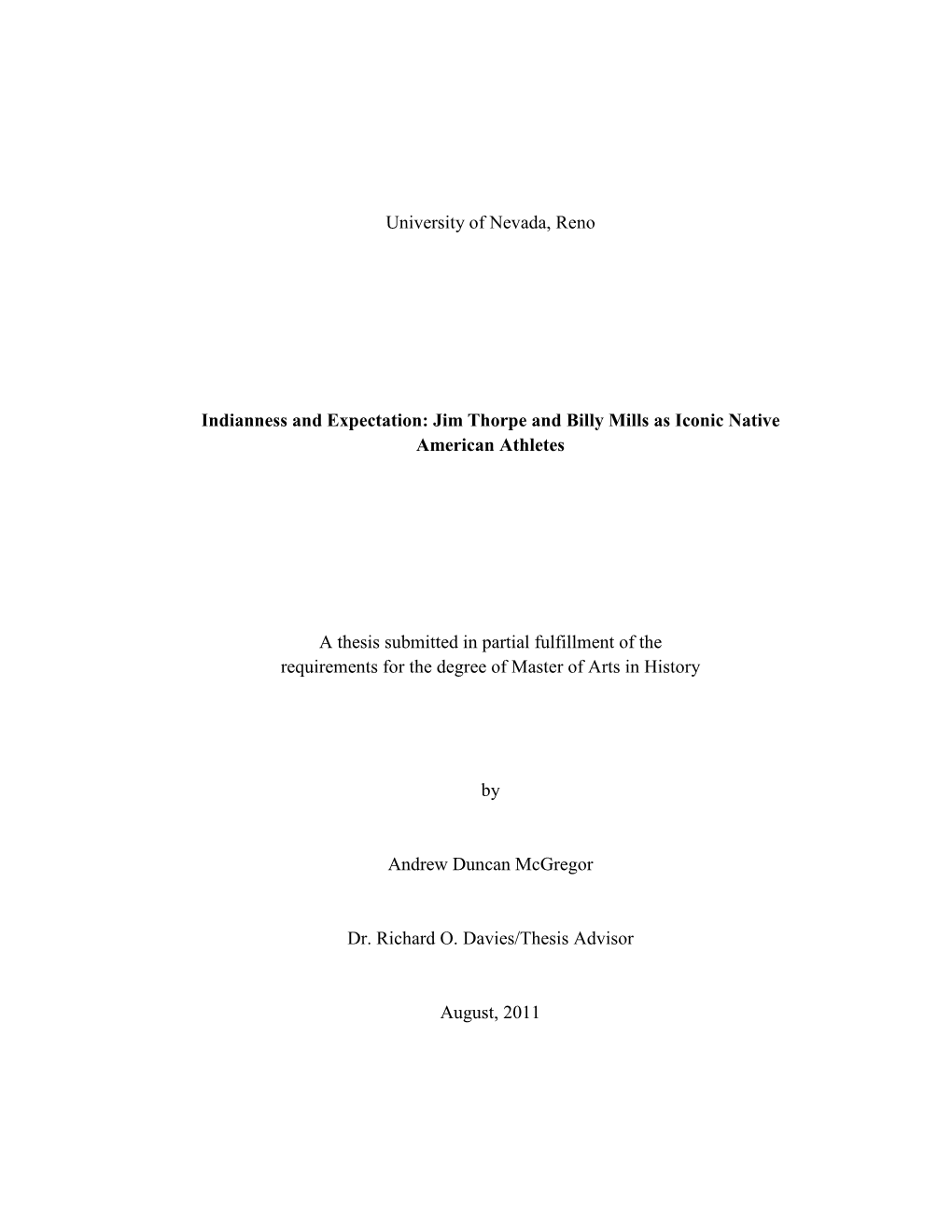 University of Nevada, Reno Indianness and Expectation: Jim Thorpe and Billy Mills As Iconic Native American Athletes a Thesis Su